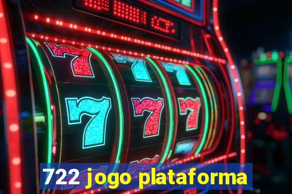 722 jogo plataforma