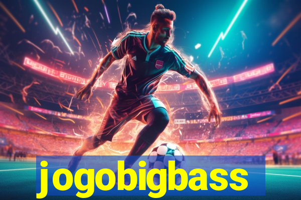 jogobigbass