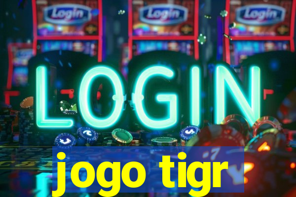 jogo tigr