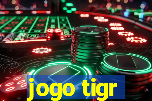 jogo tigr