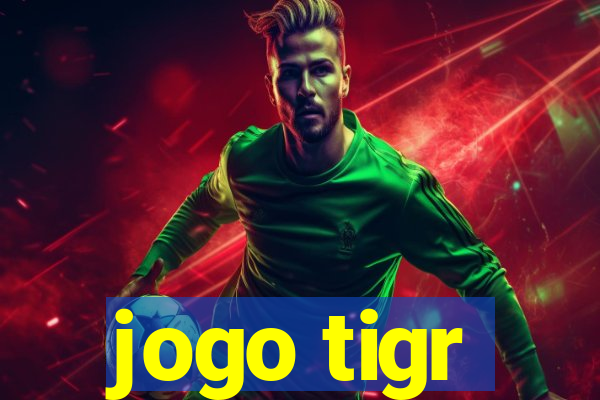 jogo tigr