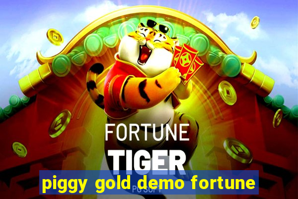 piggy gold demo fortune