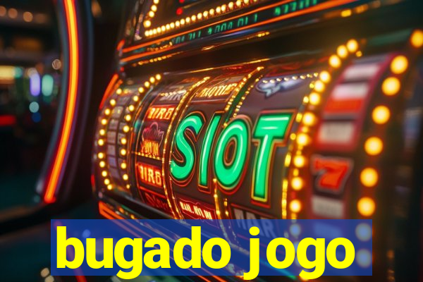 bugado jogo