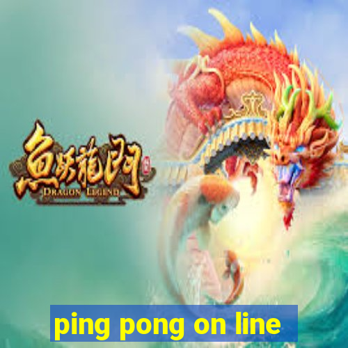 ping pong on line