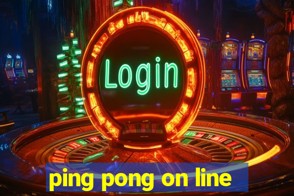 ping pong on line