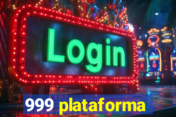 999 plataforma