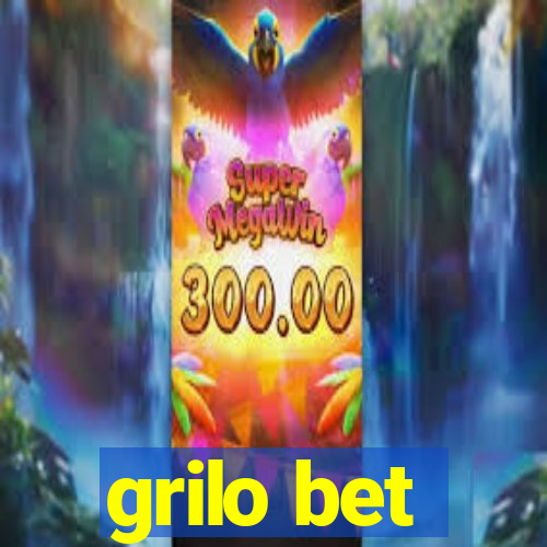 grilo bet