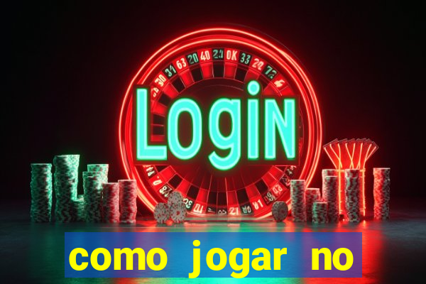 como jogar no tigre sem depositar