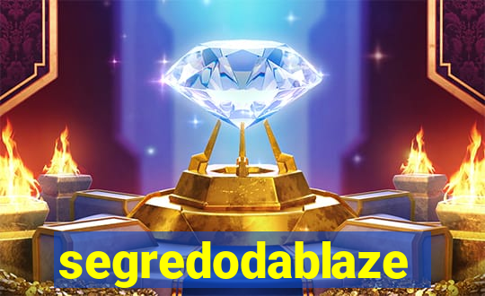 segredodablaze