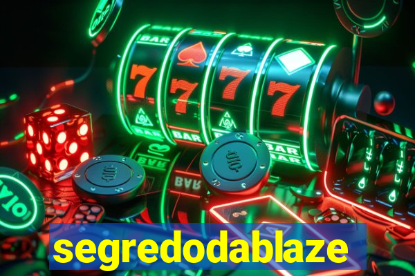 segredodablaze