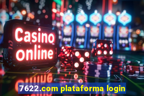 7622.com plataforma login