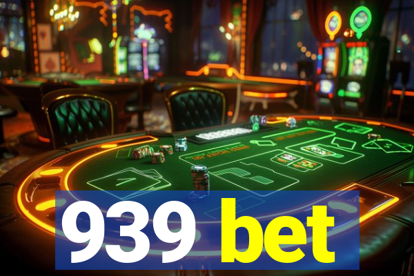 939 bet