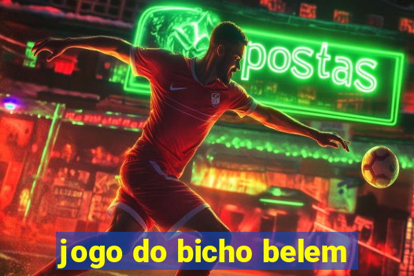 jogo do bicho belem