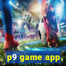 p9 game app