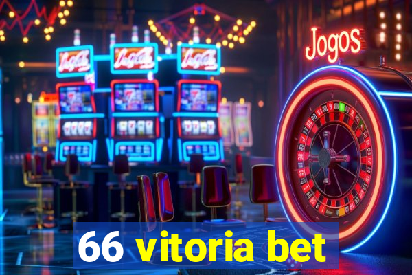 66 vitoria bet