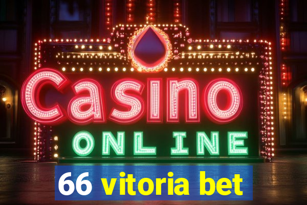 66 vitoria bet