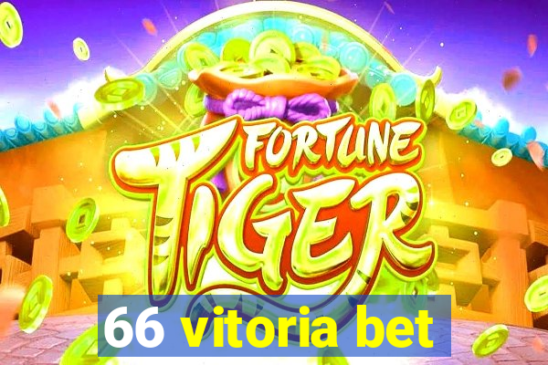 66 vitoria bet