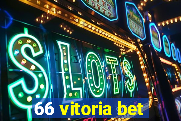 66 vitoria bet