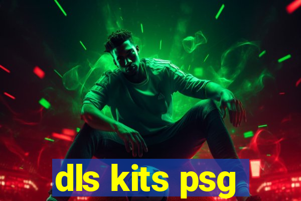 dls kits psg