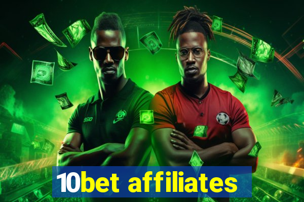 10bet affiliates