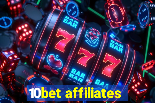 10bet affiliates