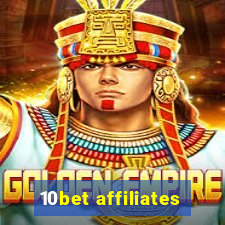 10bet affiliates