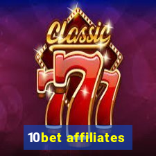 10bet affiliates