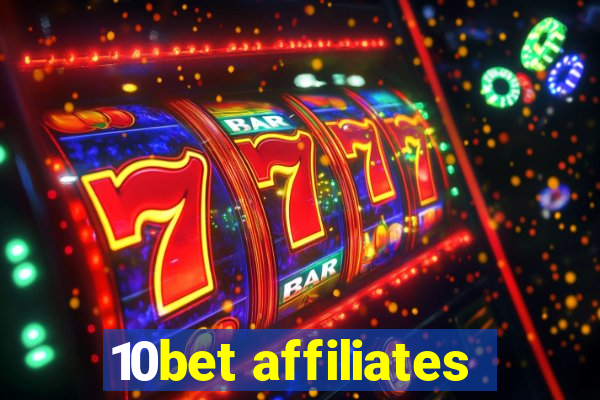 10bet affiliates