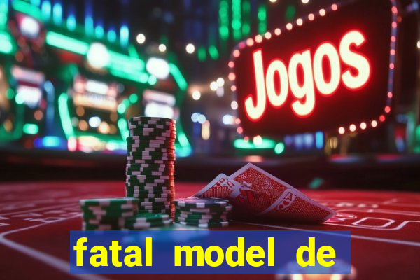 fatal model de porto alegre