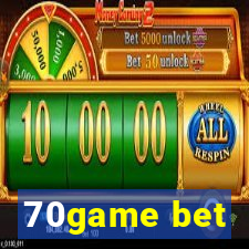 70game bet