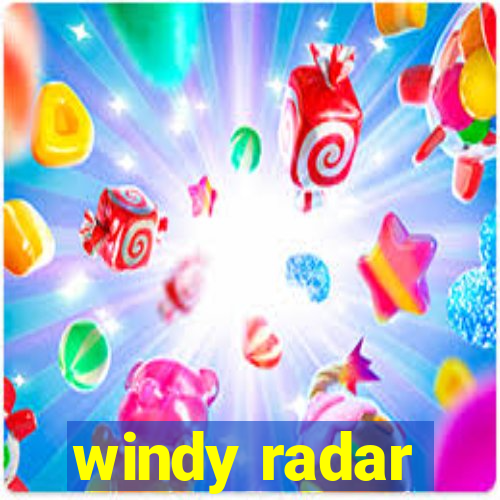 windy radar