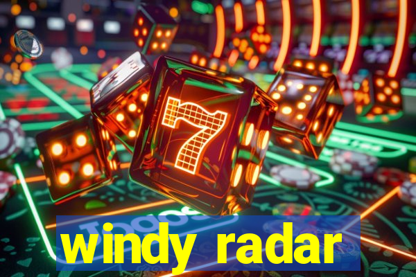 windy radar