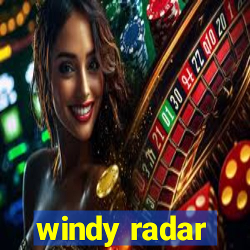 windy radar