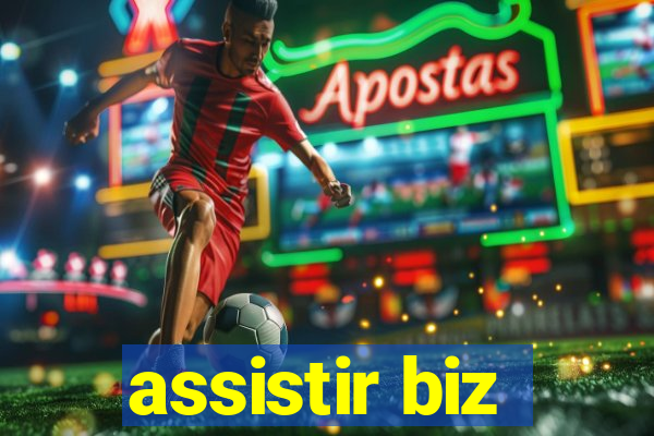 assistir biz