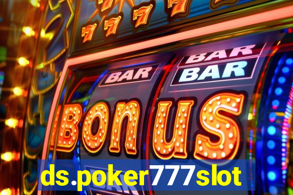 ds.poker777slots.com