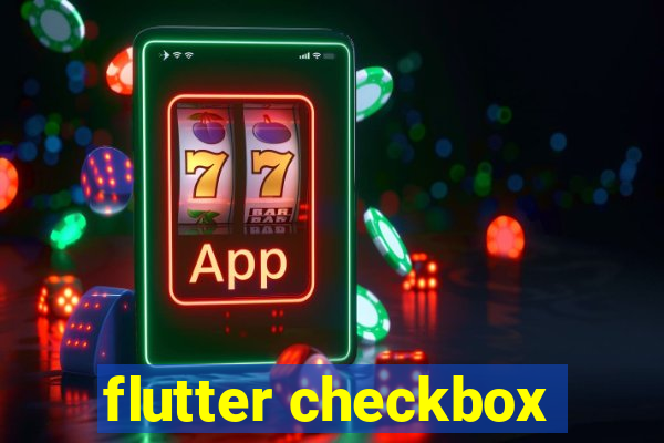 flutter checkbox