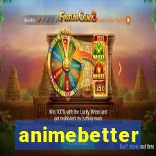 animebetter