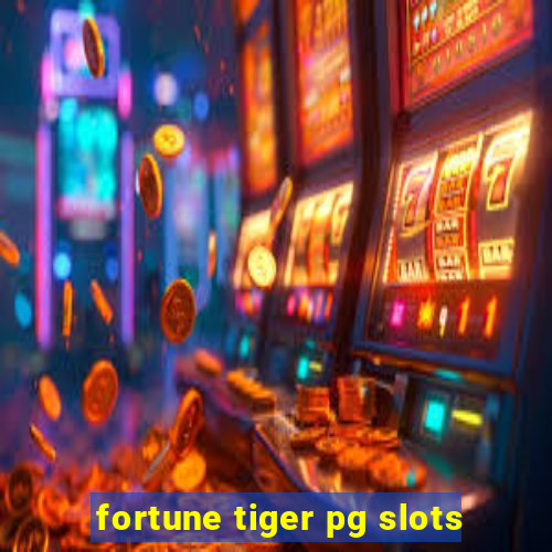 fortune tiger pg slots