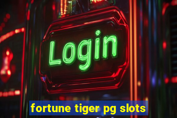 fortune tiger pg slots