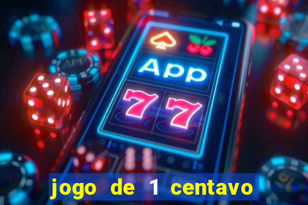 jogo de 1 centavo estrela bet