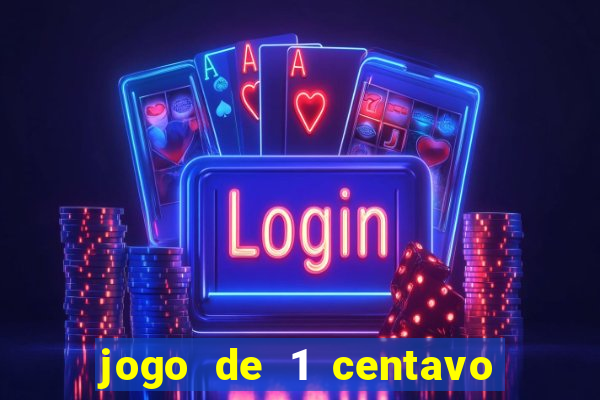 jogo de 1 centavo estrela bet