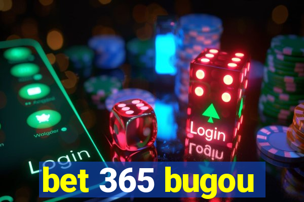 bet 365 bugou