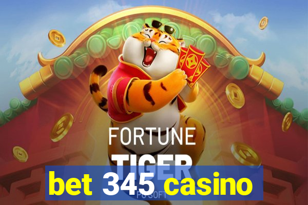 bet 345 casino