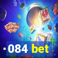 084 bet