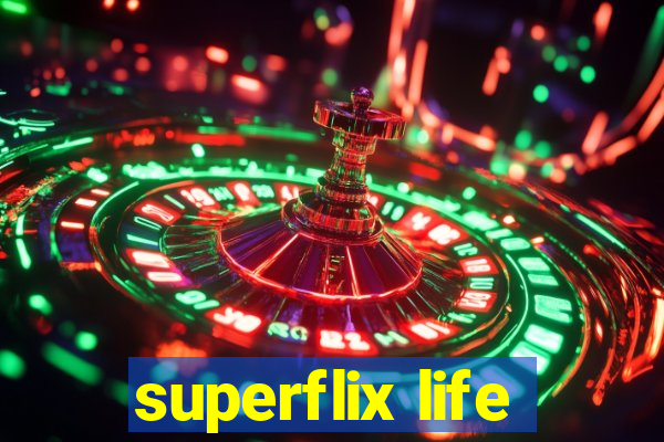 superflix life