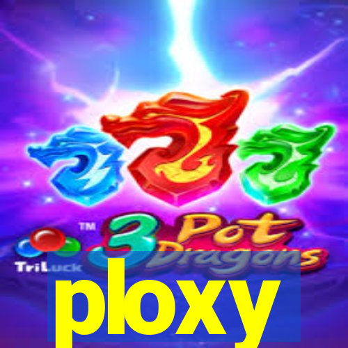 ploxy