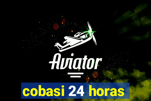 cobasi 24 horas