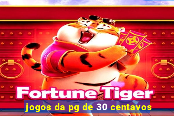 jogos da pg de 30 centavos