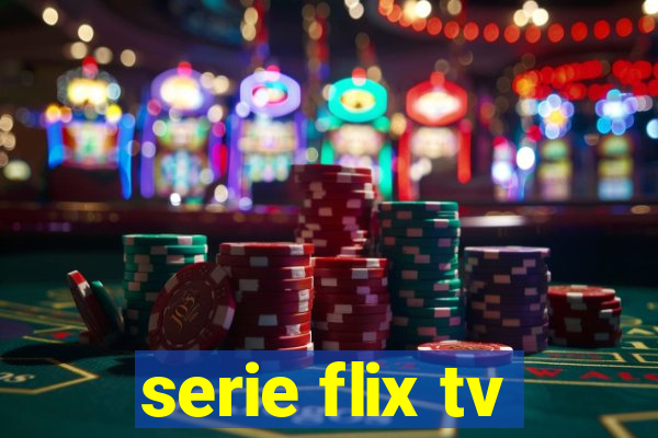 serie flix tv