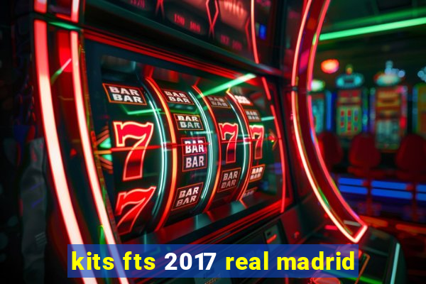 kits fts 2017 real madrid